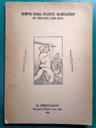 Hump'el Hahal Anahte'il Mazeualthan  (Un Verdadero Libro Maya)