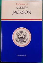 The Presidency of Andrew Jackson