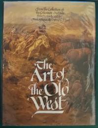 The Art of the Old West   From the Collection of the Gilcrease Institute