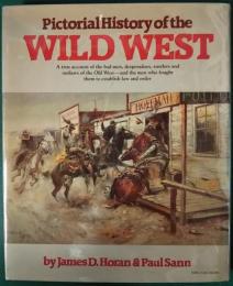 Pictorial History of the WILD WEST