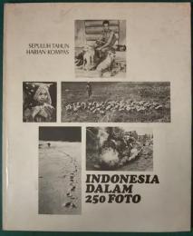 Indonesia Dalam 250 Foto