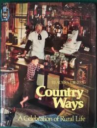 Country Ways: A Celebration of Rural Life