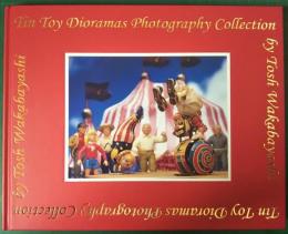 Tin Toy Dioramas Photography Collection