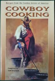Cowboy Cooking: Recipes from the Cowboy Artists of America