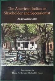 The American Indian as Slaveholder and Secessionist