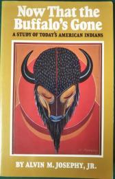 Now That the Buffalo's Gone: A Study of Today's American Indians