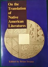 On the Translation of Native American Literatures