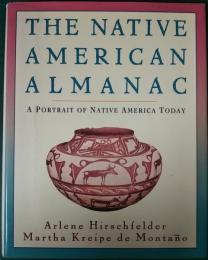 The Native American Almanac : A Portrait of Native America Today