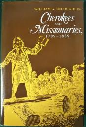 Cherokees and Missionaries, 1789-1839