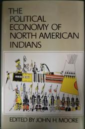 The Political Economy of North American Indians