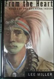 From the Heart : Voices of the American Indian