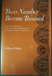 Their Number Become Thinned : Native American Population Dynamics in Eastern North America