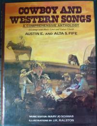 Cowboy and Western Songs : a comprehensive anthology