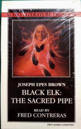 Black Elk : The Sacred Pipe : カセット2本