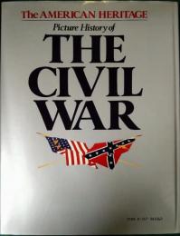 The American Heritage Picture History of the  Civil War