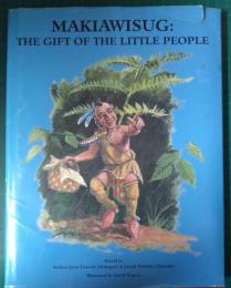 Makiawisug : The Gift of the Little People