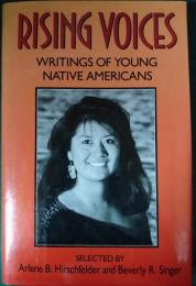 Rising Voices : Writings of Young Native Americans