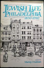 Jewish Life in Philadelphia 1830-1940