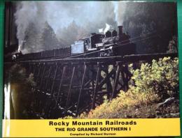 Rocky Mountain Railroads : The Rio Grande Southern 1