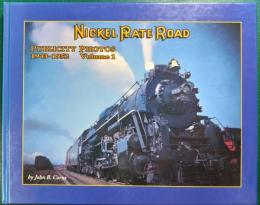 Nickel Plate Road : Publicity Photos 1943-1952 Volume1
