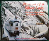Portrait of a Silver Lady : The Train They Called the California Zephyr
