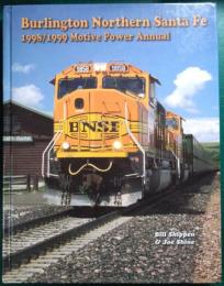 Burlington Northern Santa Fe 1998/1999 Motive Power Annual