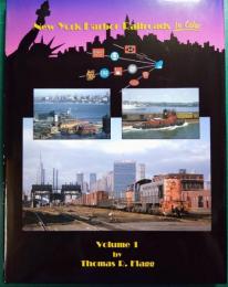 New York Harbor Railroads in Color Volume 1