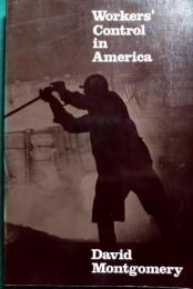 Workers’ Control in America