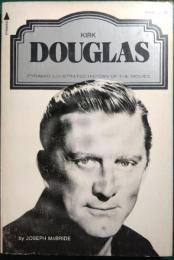 Kirk Douglas : A Pyramid Illustrated History of the Movies