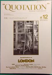Quotation クォーテーション : worldwide creative journal　No.12