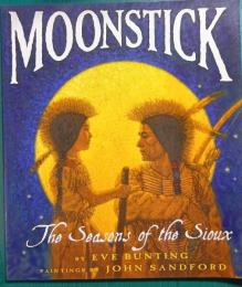 Moonstick : The Season of the Sioux