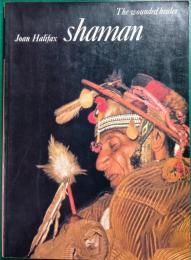 Shaman : The Wounded Healer