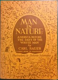 Man in Nature : America Before the Days of the White Man