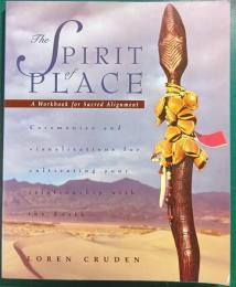 The Spirit of Place: A Workbook for Sacred Alignment