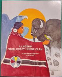 A Legend from Crazy Horse Clan