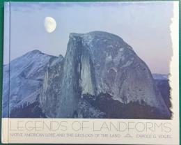 Legends of Landforms : Native American Lore and the Geology of the Land
