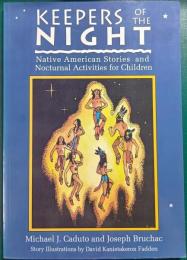 Keepers of the Night : Native American Stories and Nocturnal Activities for Children