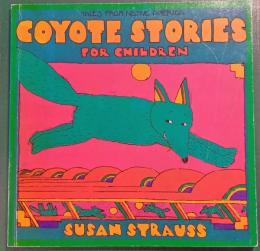 Coyote Stories for Children: Tales from Native America