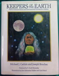 Keepers of the Earth: Native American Stories and Environmental Activities for Children