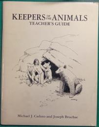 Keepers of the Animals : Teacher's Guide