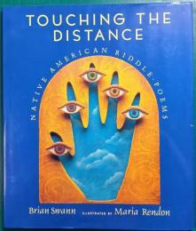 Touching the Distance : Native American Riddle-Poems