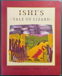Ishi's Tale of Lizard
