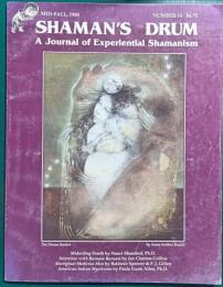 Shaman's Drum : A Journal of Experiential Shamanism No.14 Mid-Fall 1988