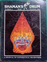 Shaman's Drum : A Journal of Experiential Shamanism No.3 Winter 1985