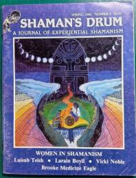 Shaman's Drum : A Journal of Experiential Shamanism No.4 Spring 1986