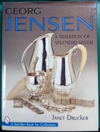 Georg Jensen : A Trasition of Splendid Silver