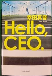 Hello,CEO