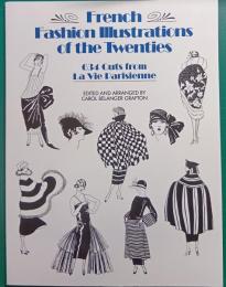 French Fashion Illustrations of the Twenties : 634 Cuts from La vie Parisienne
