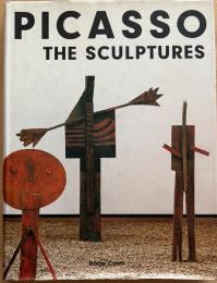 Pablo Picasso: The Sculptures　ピカソ 彫刻作品集