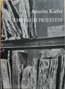 アンゼルム・キーファー　Anselm Kiefer　THE HIGH PRIESTESS　